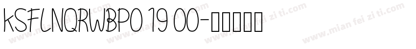 KSFLNQRWBP0 19 00字体转换